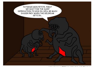 Black Widow says to child: Patience mon petite, first we wait for the sleep deprivation to kick in, he'll be much easier prey when the delirium sets in.