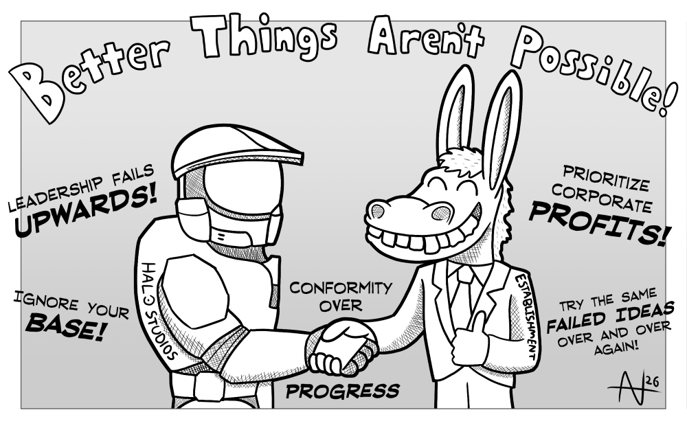 A Halo character, labelled 'Halo Studios' shaking hands with a donkey, labeled 'Establishment'. A banner on top sarcastically reads 'Better Things Aren't Possible!'